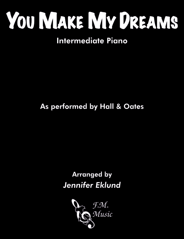 You make my dreams intermediate piano by hall oates f m sheet